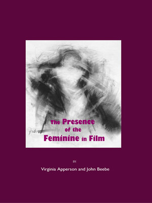 cover image of The Presence of the Feminine in Film